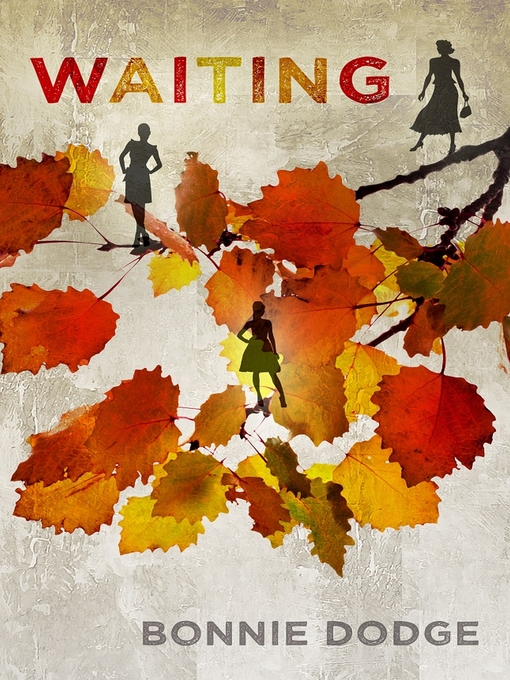 Title details for Waiting by Bonnie Dodge - Available